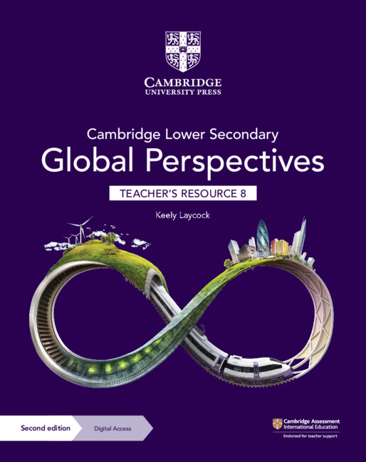 Cambridge Lower Secondary Global Perspectives Teacher's Resource 8
